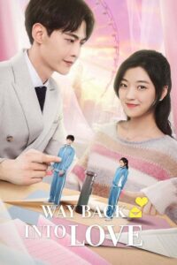 Way Back Into Love: Temporada 1