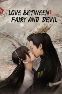 Love Between Fairy and Devil: Temporada 1