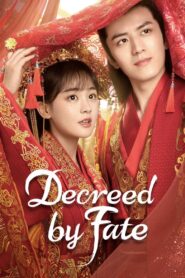 Decreed by Fate