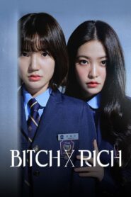 BITCH X RICH: Temporada 1