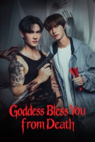 Goddess Bless You from Death: Temporada 1